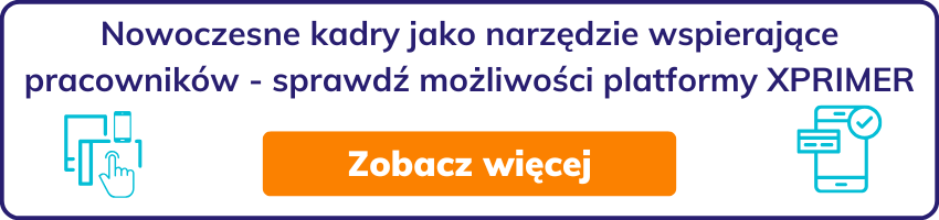 Nowoczesne kadry jako narzędzie wspierające pracowników - sprawdź możliwości platformy XPRIMER