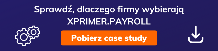 Pobierz case study i sprawdź, dlaczego firmy wybierają XPRIMER.Payroll